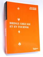 Couverture du livre « Bridge chez soi et en tournoi » de Barjon Bossard aux éditions Eps Le Bridgeur