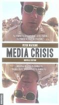 Couverture du livre « Media crisis » de Peter Watkins aux éditions Homnispheres