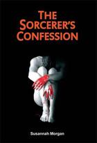 Couverture du livre « The sorcerer's confession » de Susannah Morgan aux éditions Durand Peyroles