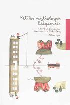 Couverture du livre « Petites mythologies liegeoises » de Klinkenberg et Demoulin aux éditions Tetras Lyre