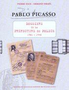 Couverture du livre « Pablo Picasso ; dossiers préfecture de police 1901-1940 » de Pierre Daix aux éditions Catalogues Raisonnes