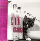 Couverture du livre « Chat mania » de  aux éditions Les Martiens