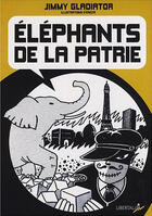 Couverture du livre « Éléphants de la patrie » de Gladiator/Ericca aux éditions Libertalia