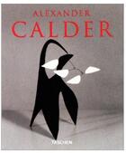 Couverture du livre « Alexander Calder » de Jacob Baal-Teshuva aux éditions Taschen