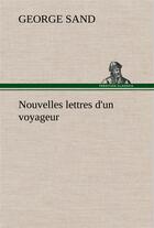 Couverture du livre « Nouvelles lettres d'un voyageur » de George Sand aux éditions Tredition