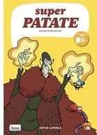 Couverture du livre « Super Patate t.10 : voyage au Moyen-Age » de Artur Laperla aux éditions Bang