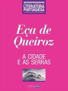Couverture du livre « A Cidade e as Serras » de Eca De Queiroz aux éditions Atlântico Press