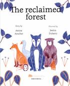 Couverture du livre « The reclaimed forest » de Amina Aouchar et Jessica Dubarry aux éditions Edevcom