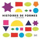 Couverture du livre « Histoires de formes » de Andy Mansfield aux éditions Seuil Jeunesse