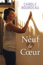 Couverture du livre « Neuf de coeur » de Carole Bourdeau aux éditions Librinova