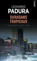 Couverture du livre « Ouragans tropicaux » de Leonardo Padura aux éditions Points