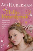 Couverture du livre « Hello Heartbreak » de Amy Huberman aux éditions Epagine