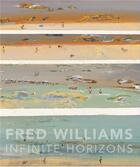 Couverture du livre « Fred williams infinite horizons » de Hart Deborah aux éditions National Gallery Of Australia