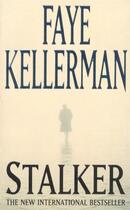 Couverture du livre « Stalker » de Faye Kellerman aux éditions Headline Book Publishing Plc