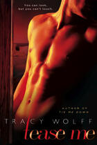 Couverture du livre « Tease Me » de Tracy Wolff aux éditions Penguin Group Us