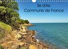 Couverture du livre « Île d'Aix Commune de France (Calendrier mural 2020 DIN A4 horizontal) ; île d'Aix est une commune à part entière du sud-ouest de la France (Calendrier mensuel, 14 Pages ) » de Patrick Bombaert aux éditions Calvendo