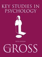 Couverture du livre « Key Studies in Psychology [Fifth Edition] » de Gross Richard aux éditions Hodder Education Digital