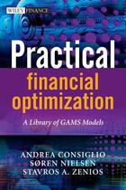 Couverture du livre « Practical Financial Optimization » de Soren S Nielson et Andrea Consiglio aux éditions Wiley-blackwell