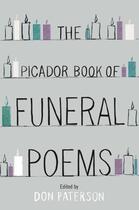Couverture du livre « The Picador Book of Funeral Poems » de Paterson Don aux éditions Pan Macmillan