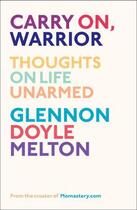 Couverture du livre « Carry On, Warrior » de Melton Glennon Doyle aux éditions Scribner