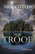 Couverture du livre « THE TROOP » de Nick Cutter aux éditions Headline