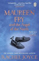 Couverture du livre « MAUREEN FRY AND THE ANGEL OF THE NORTH » de Rachel Joyce aux éditions Random House Uk