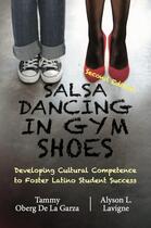 Couverture du livre « Salsa dancing in gym shoes » de Oberg De La Garza aux éditions Calec France