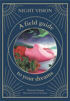 Couverture du livre « Night vision a field guide to your dreams » de Theresa Cheung aux éditions Laurence King