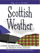 Couverture du livre « Scottish Weather » de Finlayson Eileen aux éditions Black & White Publishing