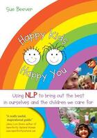Couverture du livre « Happy Kids Happy You » de Beever Sue aux éditions Crown House Digital