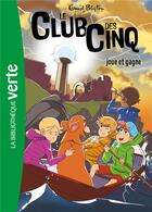 Couverture du livre « Le Club des Cinq Tome 13 : le Club des Cinq joue et gagne » de Enid Blyton aux éditions Hachette Jeunesse