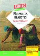 Couverture du livre « BiblioCollège Nouvelles réalistes (Maupassant) » de Maupassant/Gomy aux éditions Hachette Education