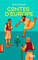 Couverture du livre « Contes d'Europe » de Henri Gougaud aux éditions Seuil Jeunesse