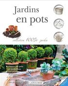 Couverture du livre « Jardins en pots » de David Squire aux éditions Larousse