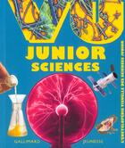 Couverture du livre « Vu junior sciences l'encyclopedie visuelle des sciences junior » de  aux éditions Gallimard-jeunesse