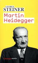 Couverture du livre « Martin Heidegger » de George Steiner aux éditions Flammarion