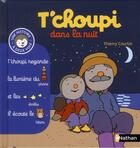 Couverture du livre « T'choupi dans la nuit » de  aux éditions Nathan