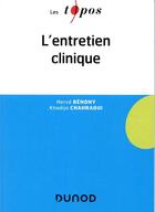 Couverture du livre « L'entretien clinique » de Khadija Chahraoui et Hervé Bénony aux éditions Dunod