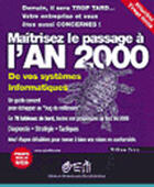 Couverture du livre « Maitriser Le Passage A L'An 2000 De Vos Systemes Informatiques » de William Perry aux éditions Eyrolles