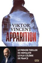 Couverture du livre « Apparition » de Viktor Vincent aux éditions Fleuve Noir