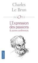Couverture du livre « L'expression des passions et autres conférences » de Charles Le Brun et Benoit Heilbrunn aux éditions Pocket