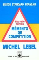 Couverture du livre « Memento de competition. version standard » de Michel Lebel aux éditions Rocher