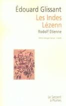 Couverture du livre « Les indes lezenn » de Edouard Glissant aux éditions Serpent A Plumes