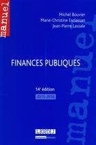 Couverture du livre « Finances publiques 2015-2016 (14e édition) » de Michel Bouvier et Marie-Christine Esclassan et Jean-Pierre Lassale aux éditions Lgdj