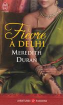 Couverture du livre « Fièvre à Delhi » de Meredith Duran aux éditions J'ai Lu