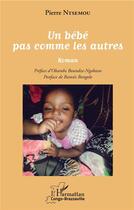 Couverture du livre « Un bébé pas comme les autres » de Pierre Ntsemou aux éditions L'harmattan
