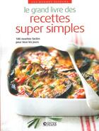 Couverture du livre « Le grand livre des recettes super simples » de  aux éditions Glenat