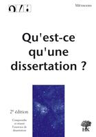 Couverture du livre « Qu'est-ce qu'une dissertation ? (2e édition) (2e édition) » de André Leblanc aux éditions H & K