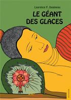 Couverture du livre « Le Géant des glaces » de Laurence Daigneau aux éditions Jets D'encre