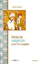 Couverture du livre « Perles de sagesse pour les couples » de Selim Aissel aux éditions Sem Editions